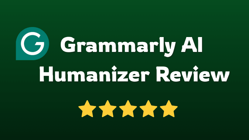 Grammarly AI Humanizer Review: Can Grammarly Really Humanize AI Text?